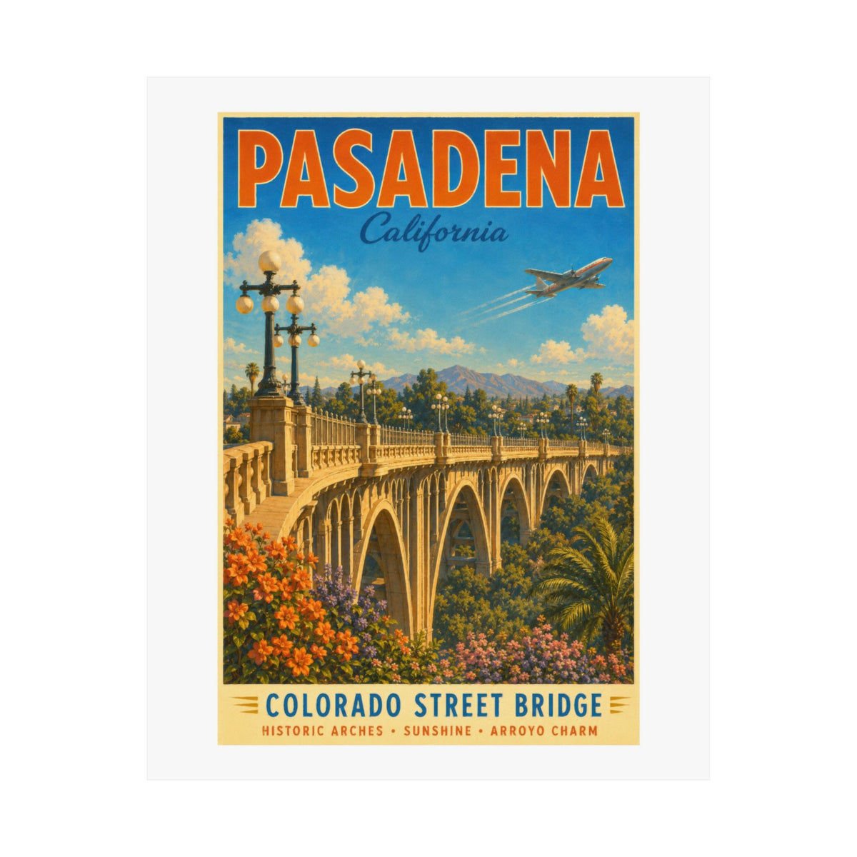 Pasadena Colorado Street Bridge | Pacific Moderne Poster