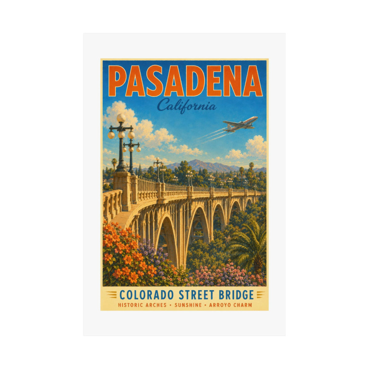 Pasadena Colorado Street Bridge | Pacific Moderne Poster