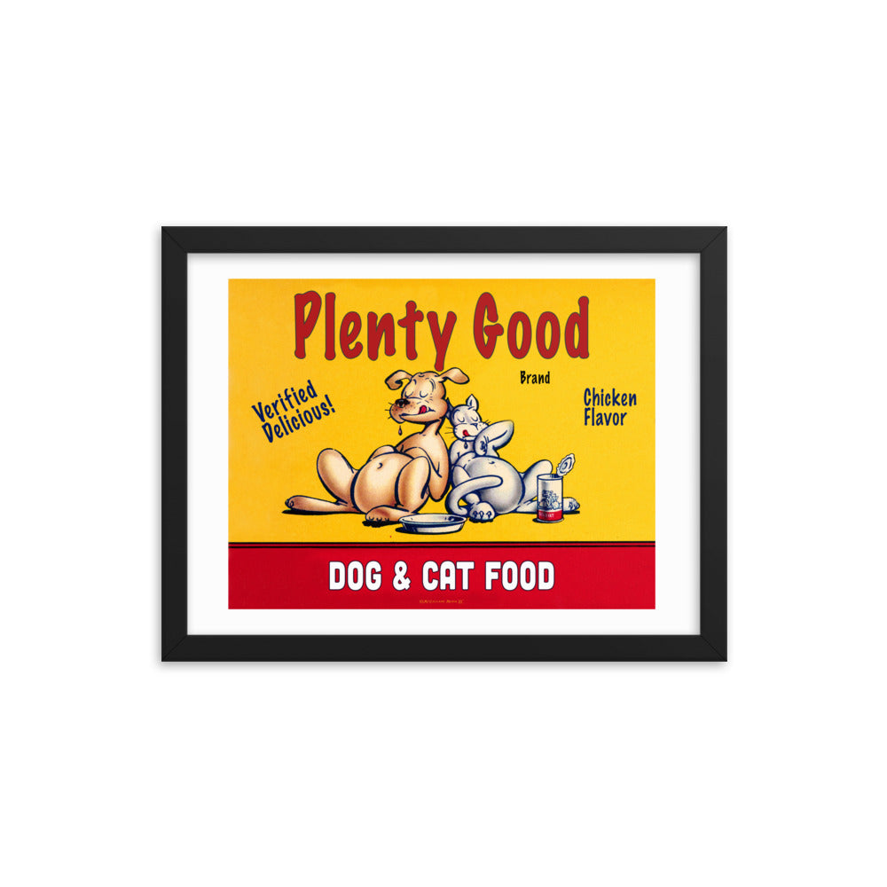 Plenty Good Dog and Cat Food | Framed poster