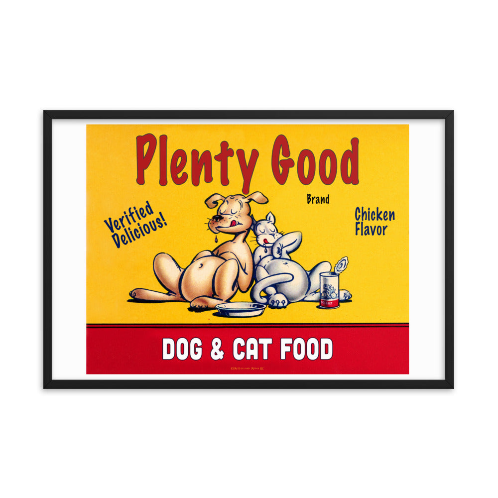 Plenty Good Dog and Cat Food | Framed poster