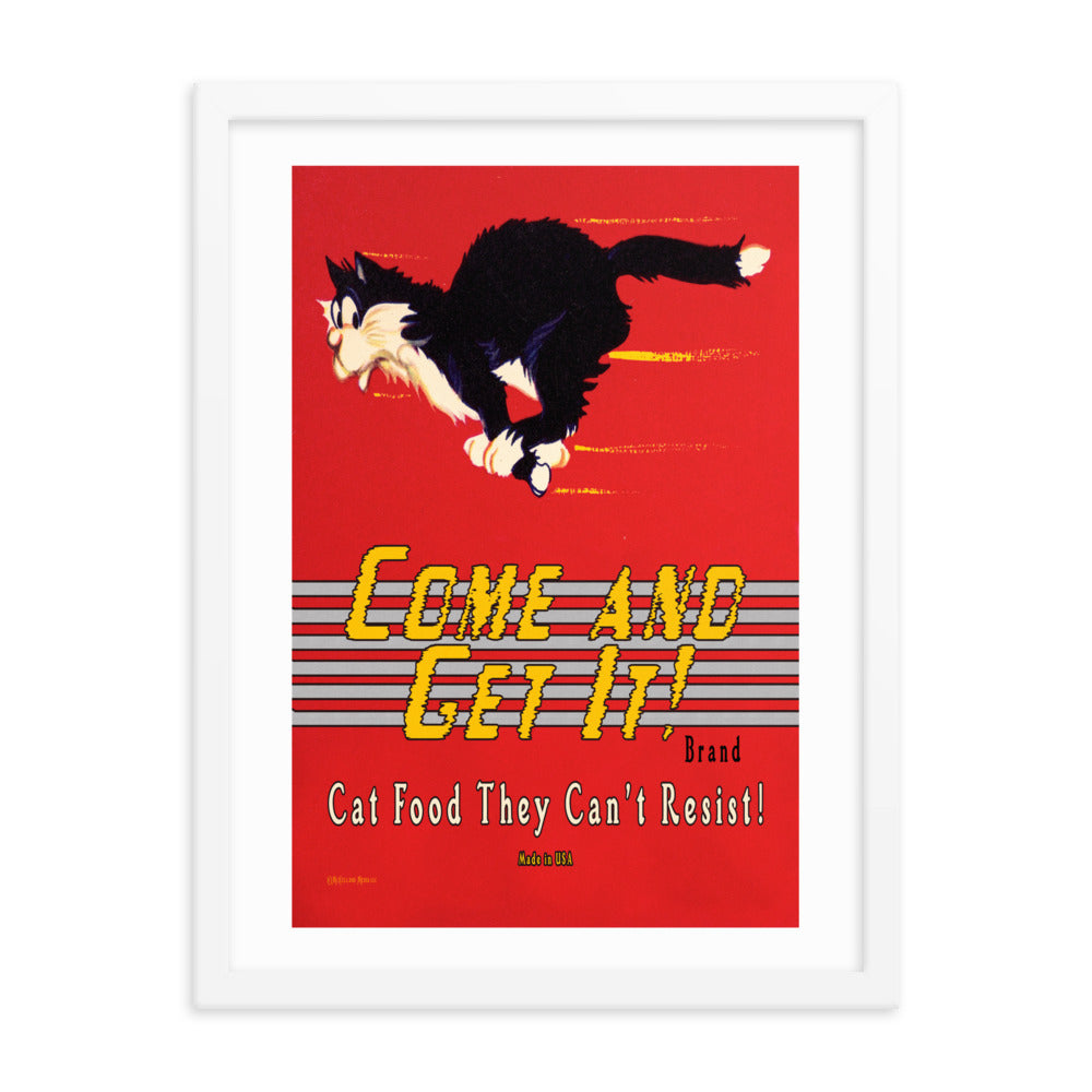 Come and Get It | Framed poster