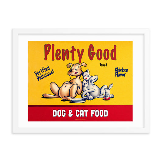Plenty Good Dog and Cat Food | Framed poster