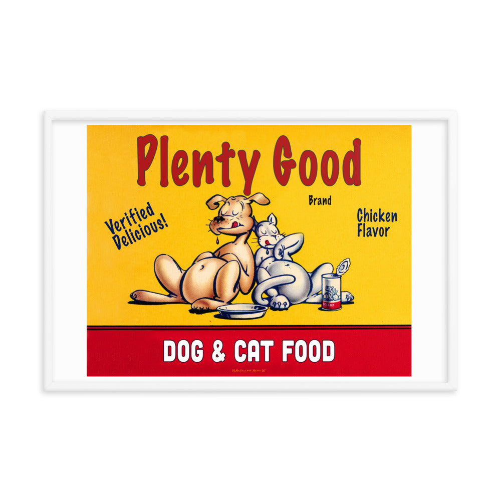 Plenty Good Dog and Cat Food | Framed poster